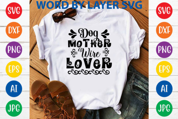 Dog Mother Wire Lover Svg Design Review