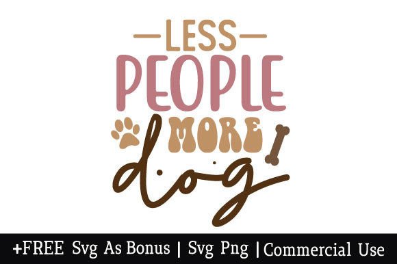 Less People More Dog SVG: A Hands-On Review